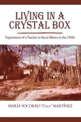 Maria Socorro Martinez - Living in a Crystal Box, Häftad