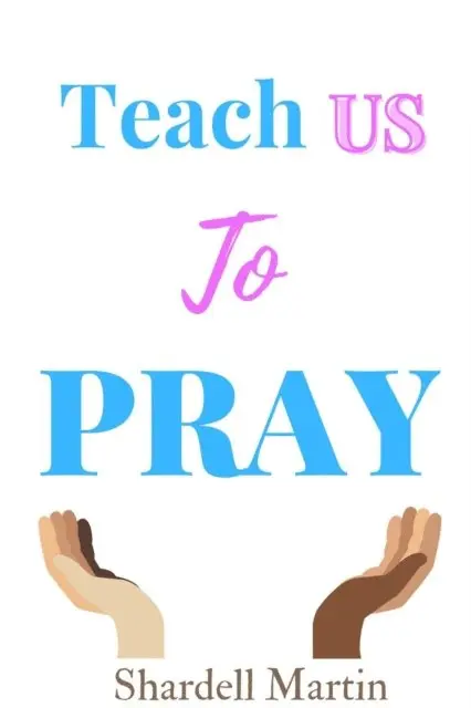 Shardell Martin - Teach us to Pray, E-bok. Tillgänglighet: Lägg i varukorg
