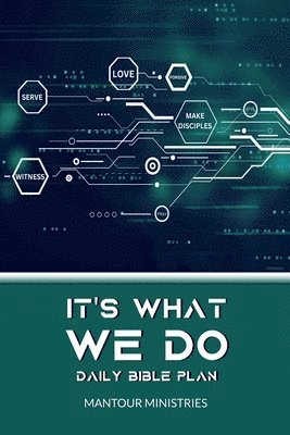 James J Holden, Mantour Ministries, James J. Holden - It's What We Do Daily Bible Plan, Häftad