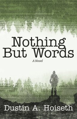 Dustin Hoiseth, Louis F Torres - Nothing But Words, Häftad