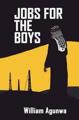 William Agunwa - Jobs for the Boys, Häftad