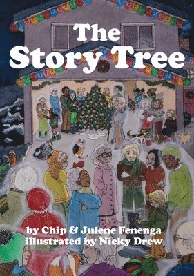 Chip Fenenga, Julene Fenenga - Story Tree, Inbunden