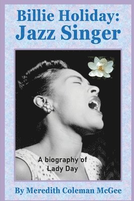 Meredith Coleman McGee - Billie Holiday, Häftad