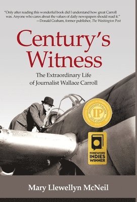 Mary Llewellyn McNeil - Century's Witness, Inbunden