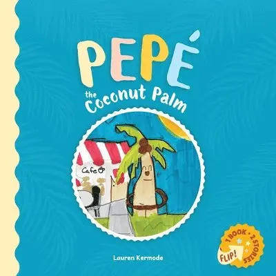 Lauren Hadley Kermode - Pepé the Coconut Palm and Daisy the Daisy (flip book), Häftad. Tillgänglighet: Lägg i varukorg