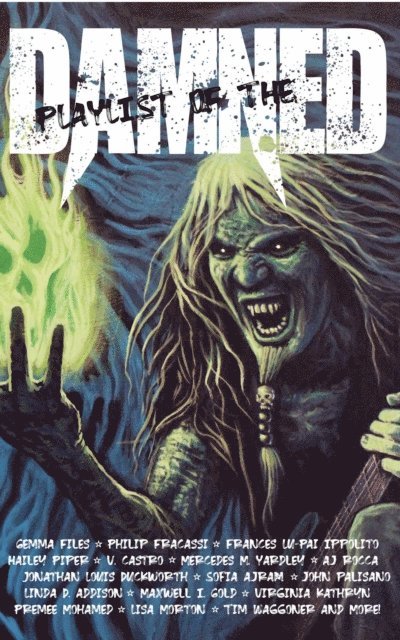 Tim Waggoner, Willow Becker, Jess Landry - Playlist of the Damned, E-bok