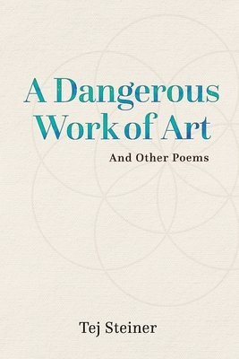 Tej Steiner - Dangerous Work of Art, Häftad. Tillgänglighet: Lägg i varukorg