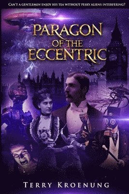 Terry Kroenung - Paragon of the Eccentric, Häftad. Tillgänglighet: Lägg i varukorg
