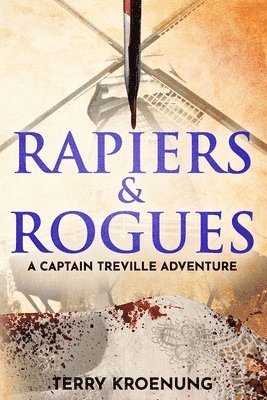 Terry Kroenung - Rapiers & Rogues, Häftad. Tillgänglighet: Lägg i varukorg