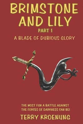 Terry Kroenung - Brimstone and Lily, Häftad. Tillgänglighet: Lägg i varukorg