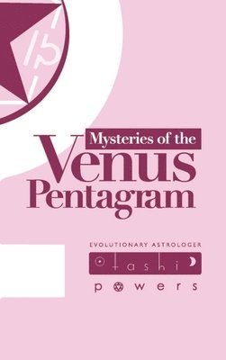 Tashi Powers - Mysteries of the Venus Pentagram, Inbunden. Tillgänglighet: Tillfälligt slut