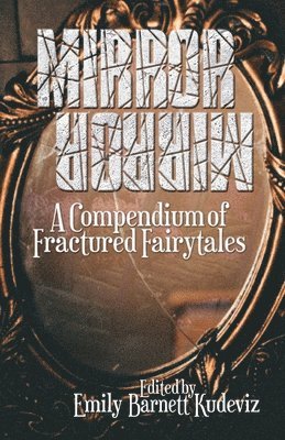 Emily Barnett Kudeviz - Mirror Mirror, Häftad