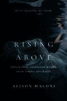 Alison Maloni - Rising Above, Häftad. Tillgänglighet: Lägg i varukorg