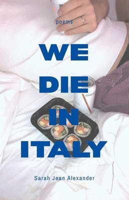 Sarah Jean Alexander - We Die in Italy, Häftad