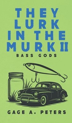 They Lurk in the Murk