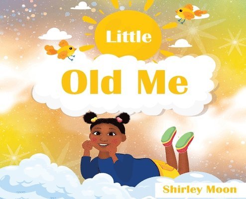 Shirley Moon - Little Old Me, Inbunden