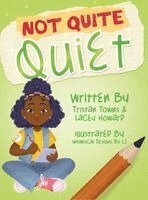 Tristan Towns, Lacey Howard - Not Quite Quiet, Inbunden. Tillgänglighet: Lägg i varukorg