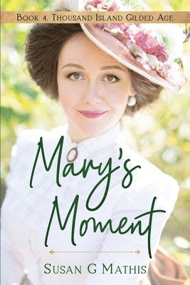 Susan G Mathis - Mary's Moment, Häftad