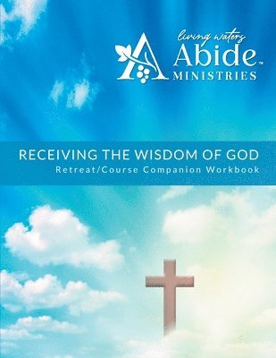 Richard Case - Receiving God's Wisdom - Retreat/Companion Workbook, Häftad. Tillgänglighet: Lägg i varukorg