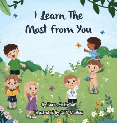 Karen Hoffman - I Learn The Most From You, Inbunden