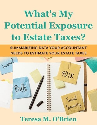 Teresa M Obrien - What's My Potential Exposure to Estate Taxes?, Häftad. Tillgänglighet: Tillfälligt slut