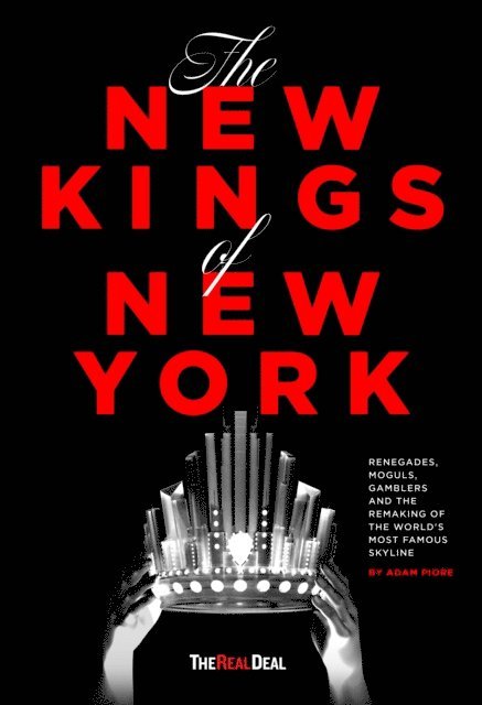 Adam Piore, Hiten Samtani, Stuart Elliott - New Kings of New York, E-bok