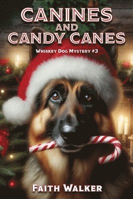 Faith Walker - Canines and Candy Canes, Häftad