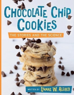 Lynnae W Allred - Chocolate Chip Cookies, Häftad. Tillgänglighet: Lägg i varukorg
