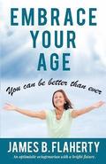 Embrace Your Age