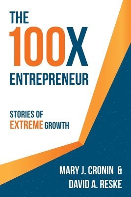 David A Reske, Mary J Cronin - 100X Entrepreneur, Häftad. Tillgänglighet: Lägg i varukorg
