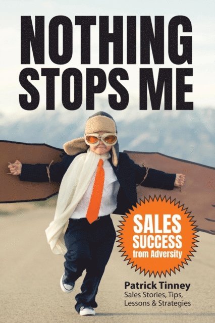 Patrick E Tinney - Nothing Stops Me, E-bok