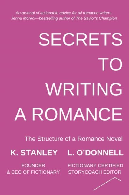 L. O'Donnell, K. Stanley - Secrets to Writing a Romance, E-bok