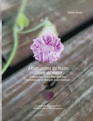 Nathalie Turgeon - Affirmations du matin Gloire du matin, Häftad. Tillgänglighet: Lägg i varukorg