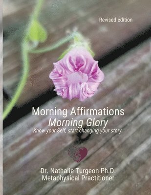 Nathalie Turgeon - Morning Affirmations Morning Glory, Häftad. Tillgänglighet: Lägg i varukorg
