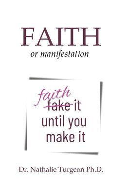 Nathalie Turgeon - Faith or manifestation, Häftad. Tillgänglighet: Lägg i varukorg