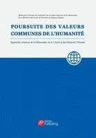 The Pursuit and Exploration of the Common Values of All Humanity/全人类共同价值的追求与探索, Häftad. Tillgänglighet: Lägg i varukorg