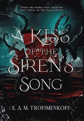 E A M Trofimenkoff - Kiss of the Siren's Song, Inbunden. Tillgänglighet: Lägg i varukorg