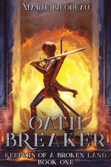 Marie Bilodeau - Oath Breaker, E-bok