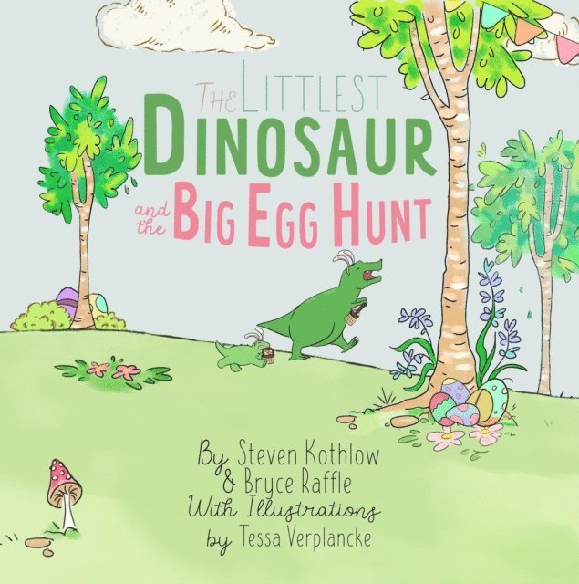 Tessa Verplancke, Bryce Raffle, Steven Kothlow - Littlest Dinosaur And The Big Egg Hunt, E-bok. Tillgänglighet: Lägg i varukorg