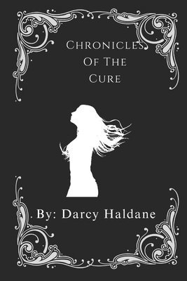 Darcy Haldane - Chronicles of the Cure, Häftad