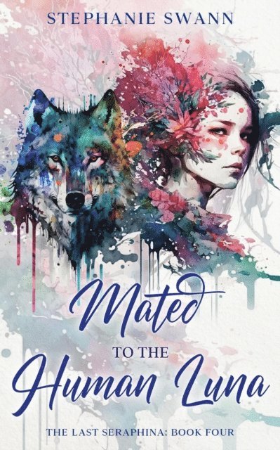 Stephanie Swann - Mated to the Human Luna, E-bok