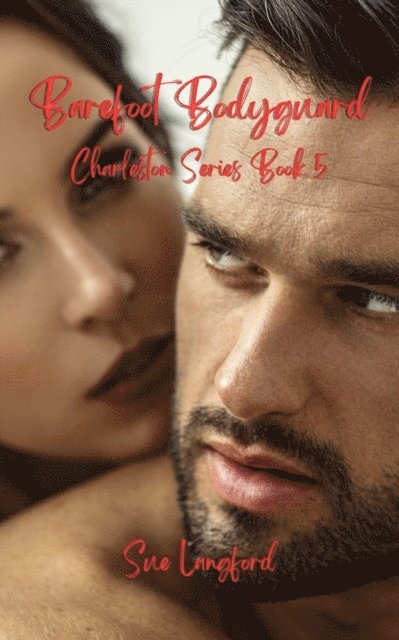 Sue Langford - Barefoot Bodyguard - Charleston Series Book 5, E-bok