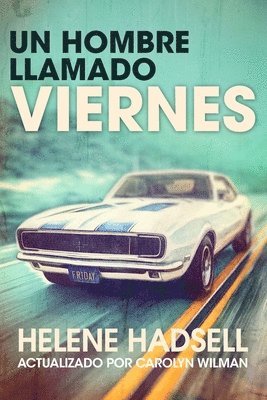 Helene Hadsell, Carolyn Wilman - Hombre Llamado Viernes, Häftad