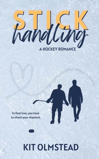 Kit Olmstead - Stick Handling, E-bok