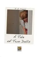 Tomas Creus - Tale of Two Dolls, Häftad. Tillgänglighet: Lägg i varukorg