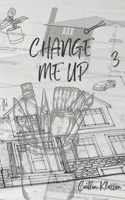 Caitlin Klassen - Change Me Up, Häftad