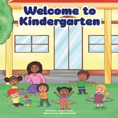 Eleanor Pinney - Welcome to Kindergarten, Häftad. Tillgänglighet: Lägg i varukorg