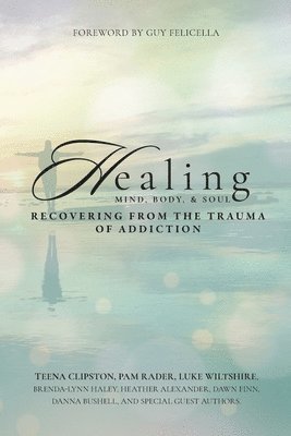 Teena Clipston, Pam Rader, Luke Wiltshire - Healing Mind, Body, & Soul, Häftad. Tillgänglighet: Lägg i varukorg