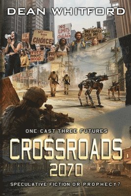 Dean Whitford - Crossroads 2070, Häftad