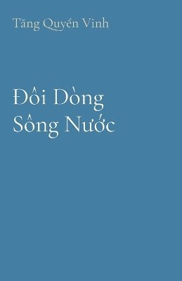 Tang - Đôi Dòng Sông Nước, Häftad